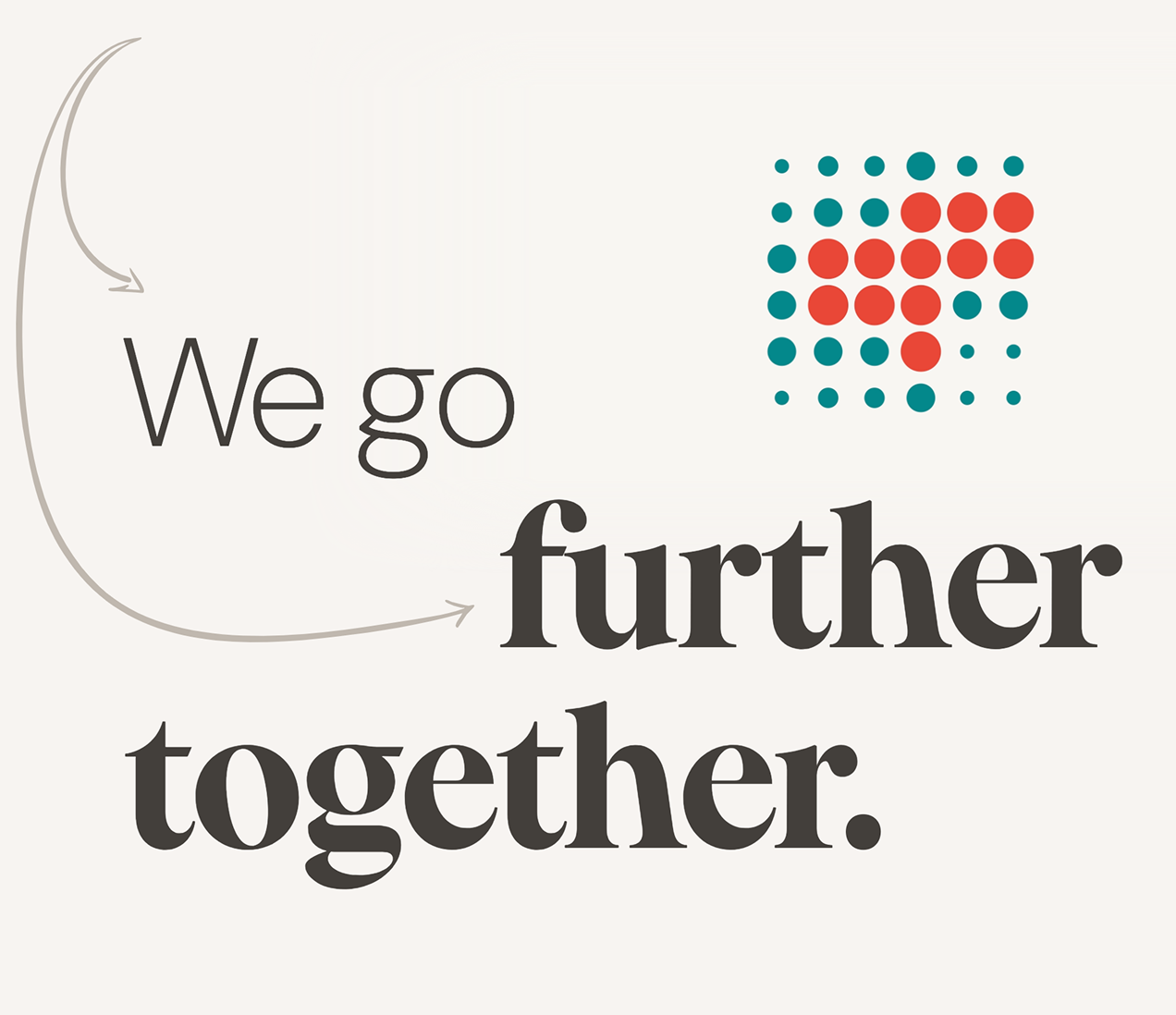 We go further together.